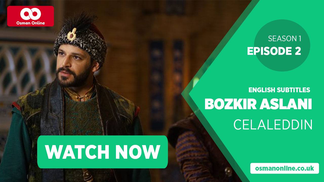 Watch Bozkir Aslani Celaleddin Season 1 Episode 2 with English Subtitles