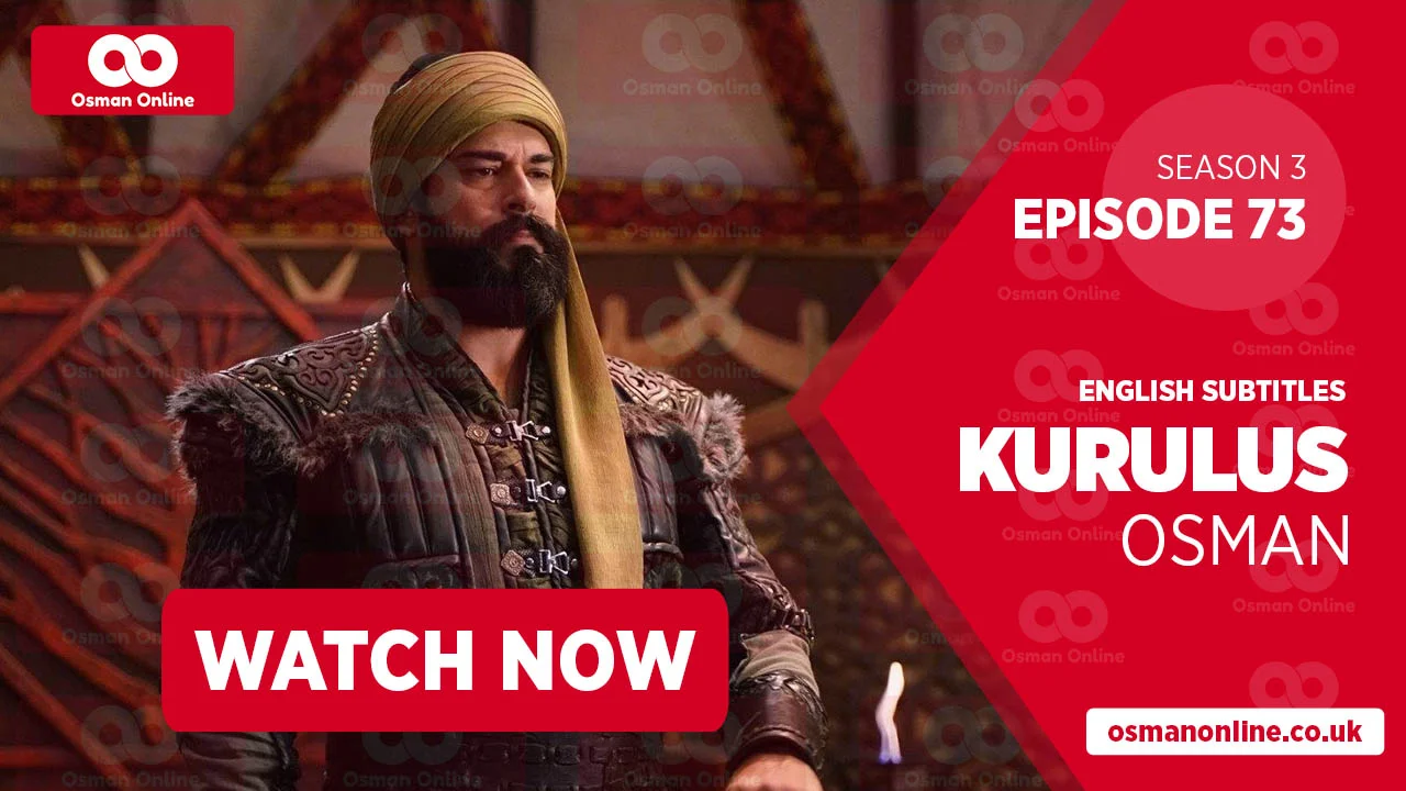 Kurulus Osman Season 3 Episode 73