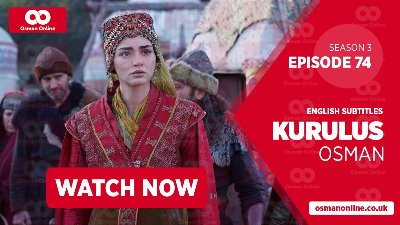 Kurulus Osman Season 3 Episode 74