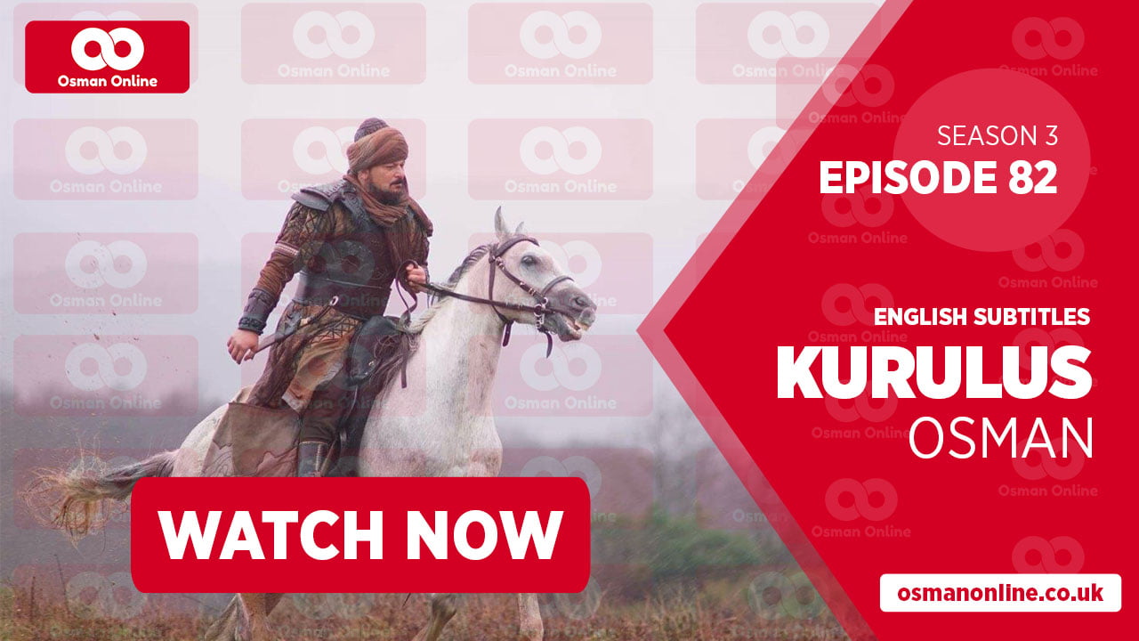 Kurulus Osman Season Episode 82