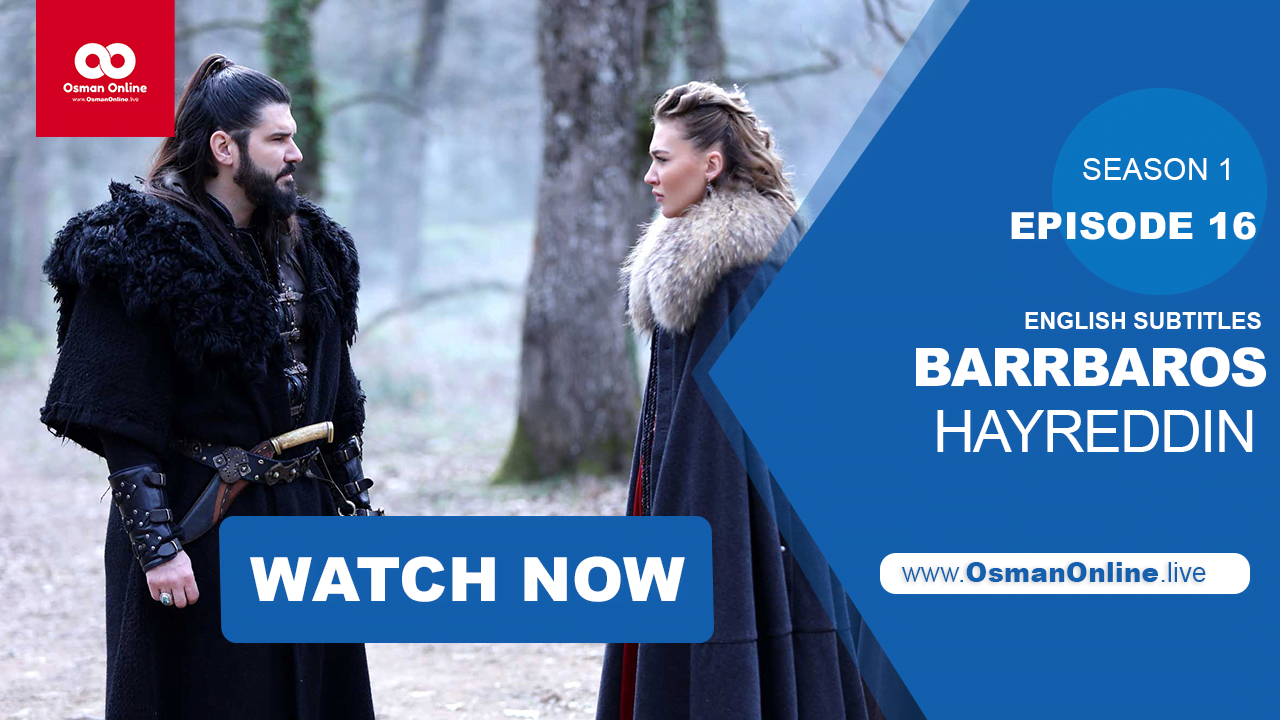 Barbaros Hayreddin Season 1 Episode 16