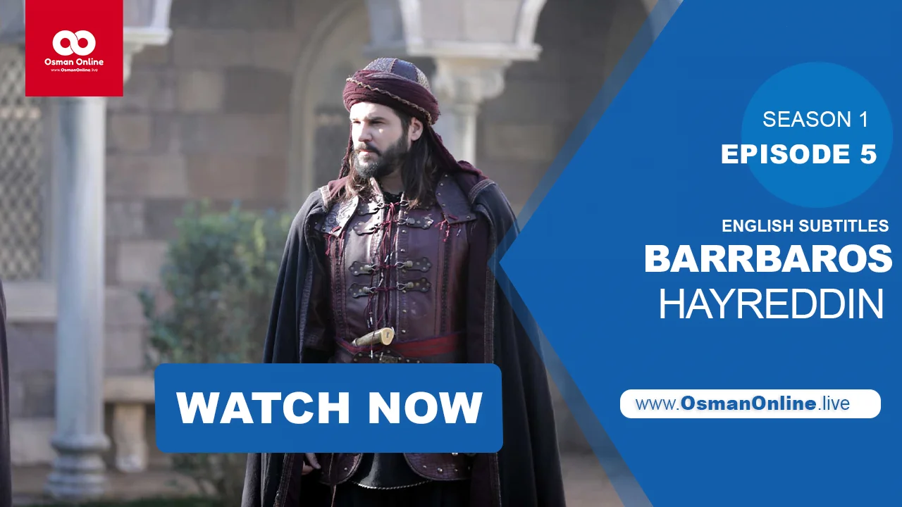 Watch Barbaros Hayreddin Season 1 Episode 5