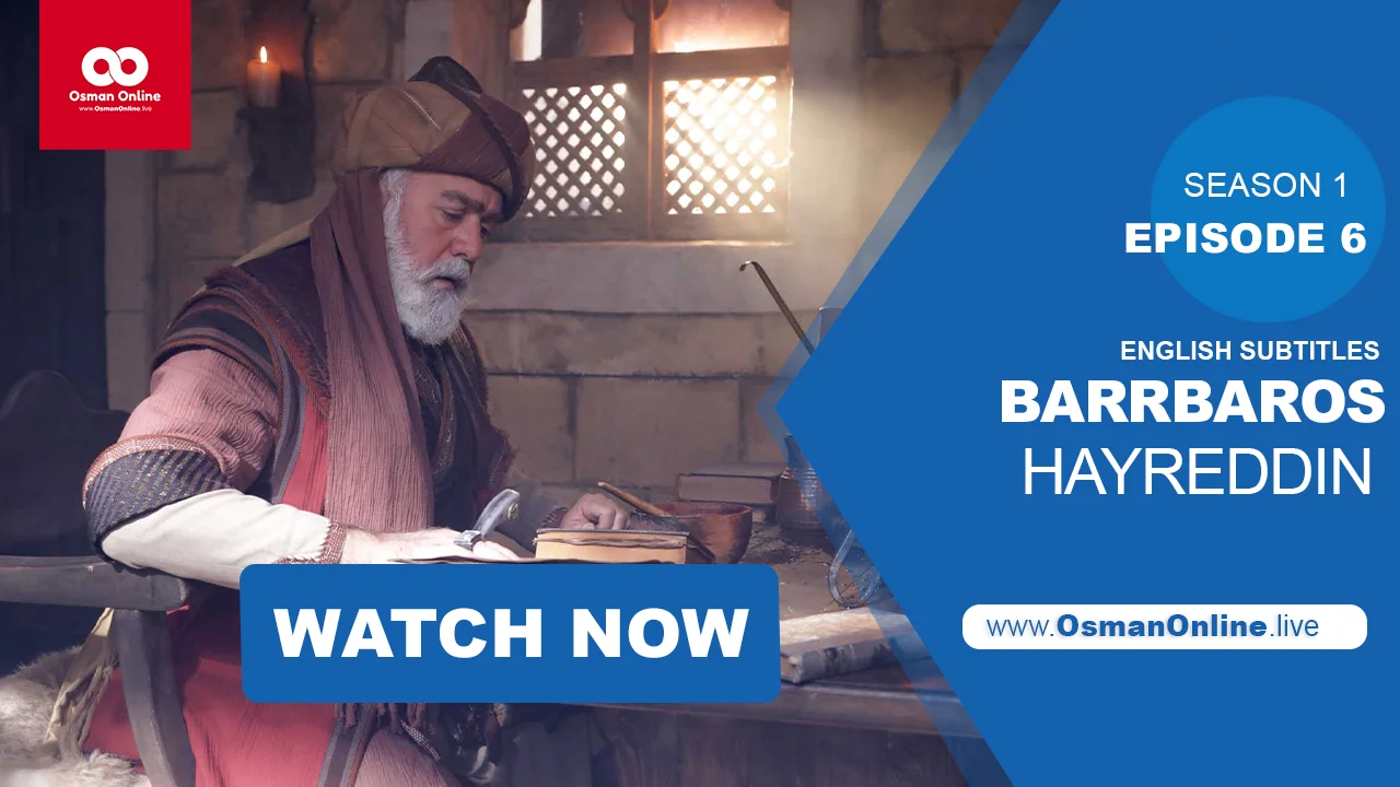 Barbaros Hayreddin Episode 6