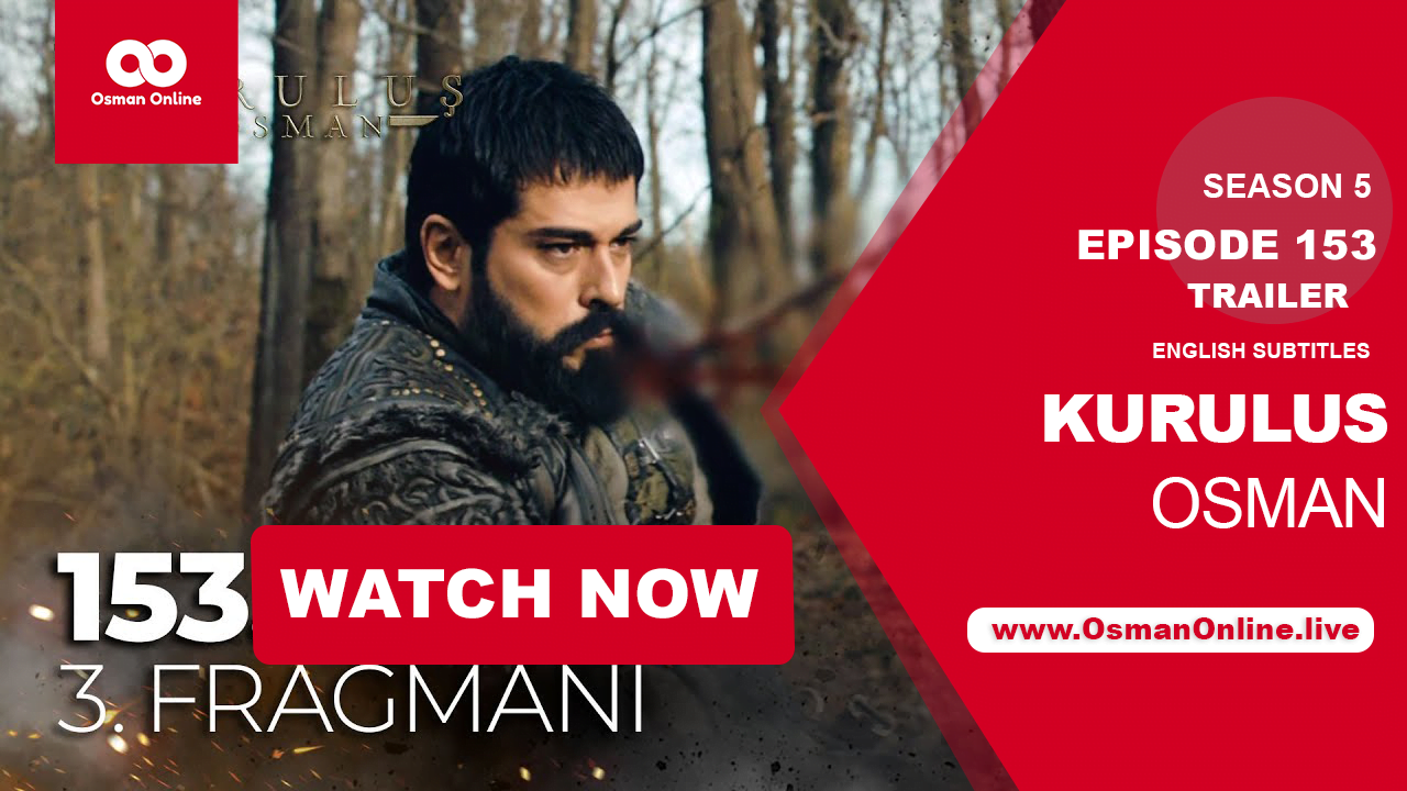 Watch Kurulus Osman Episode 153 Trailer With English Subtitles