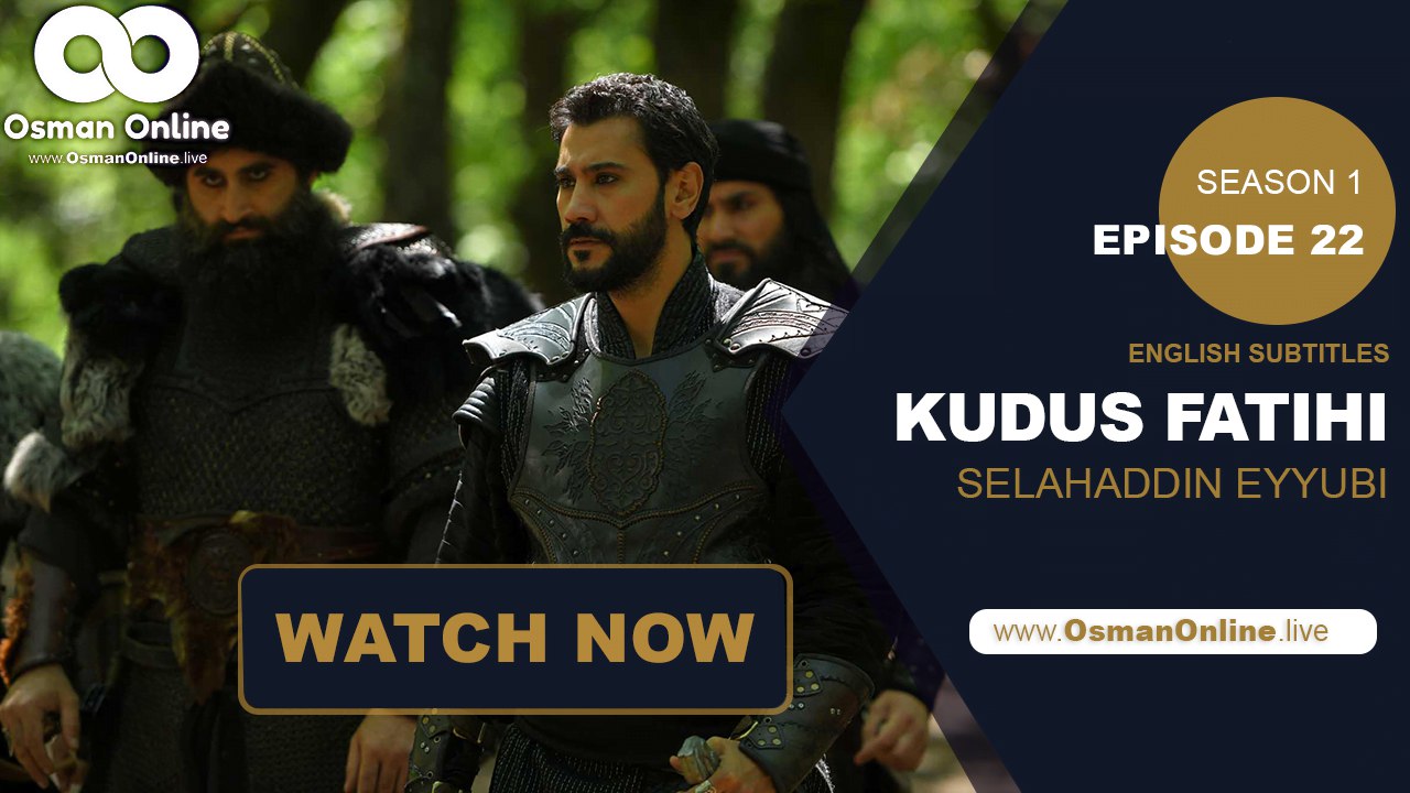 Kudus Fatihi Salahaddin Eyyubi Episode 22