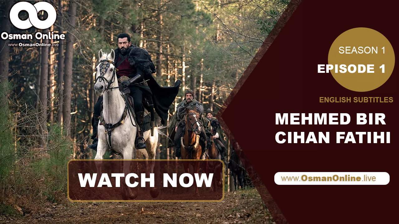 Mehmed Bir Cihan Fatihi Episode 1