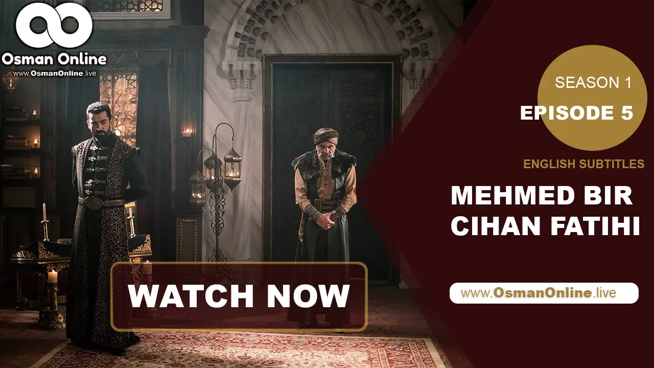 Sultan Mehmed Khan faces palace intrigue and betrayal in Episode 5 of Mehmed Bir Cihan Fatihi.