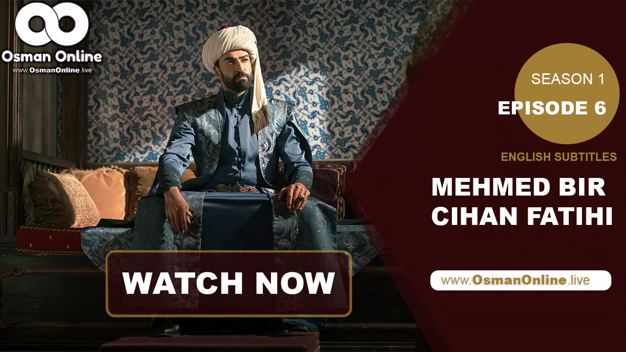 "Sultan Mehmed Khan prepares for the final confrontation to conquer Constantinople in Episode 6 of Mehmed Bir Cihan Fatihi.