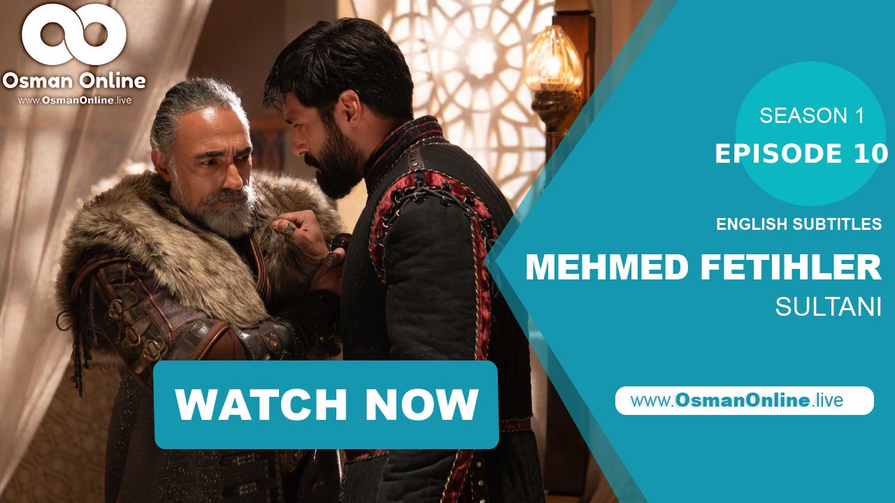 "Mehmed Fetihler Sultani Episode 10" sees Mehmed delivering his terms to the ambassador from Constantinople