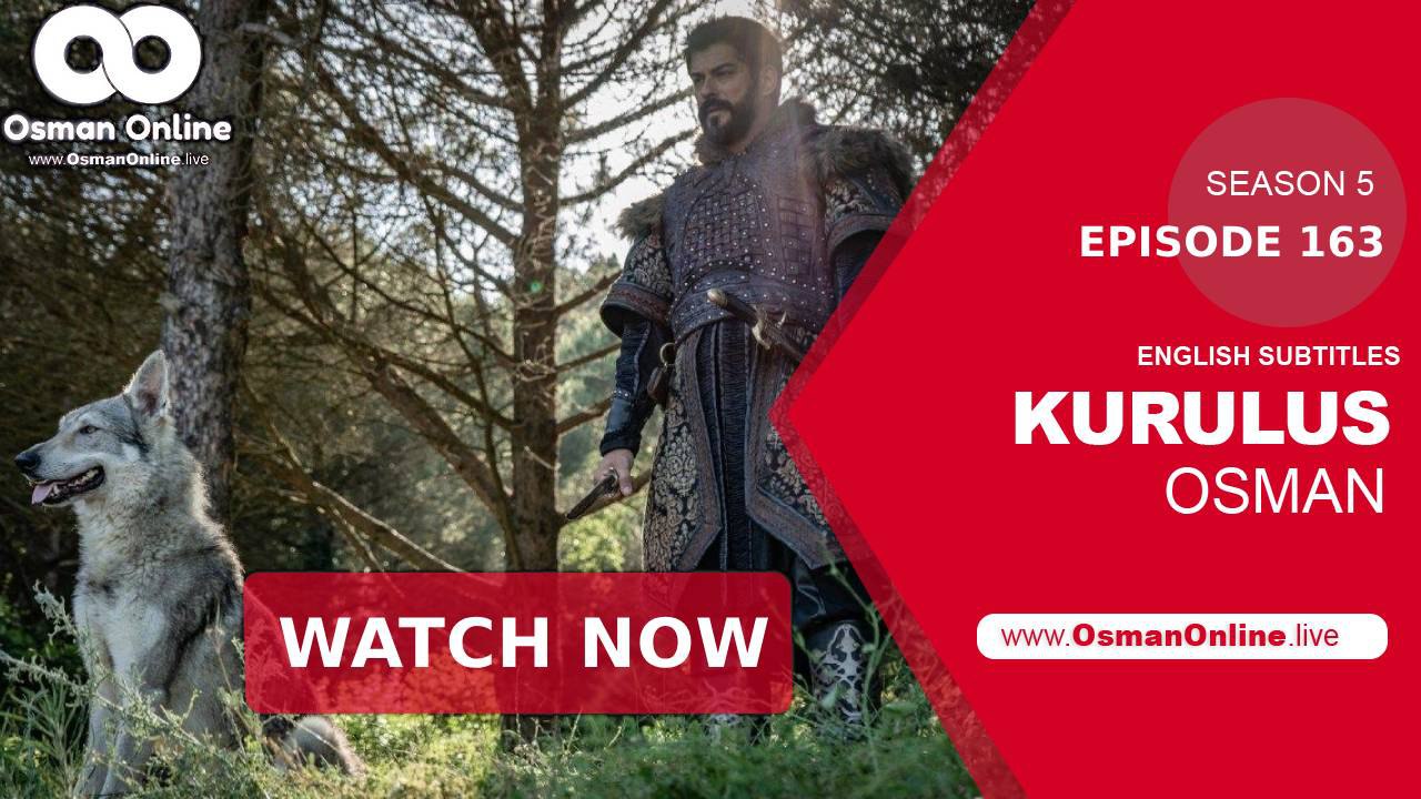 Kurulus Osman Season 5 Episode 163