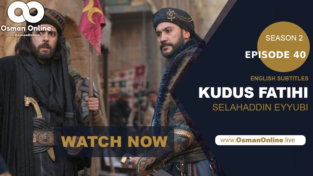 Saladin in Cairo: "Saladin Ayyubi faces rising tensions in Cairo as political conspiracies unfold in Episode 40 of Kudus Fatihi Salahaddin Eyyubi.