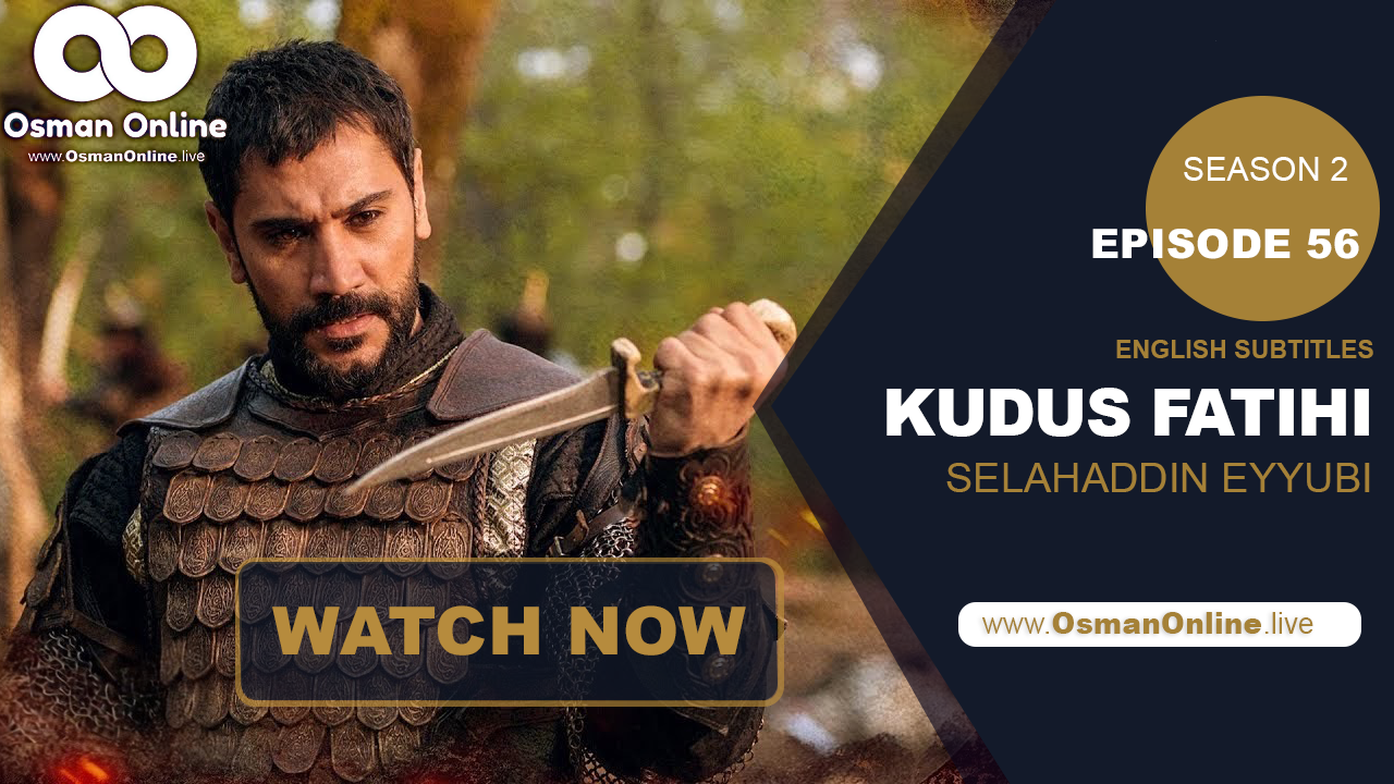 Kudüs Fatihi Selahaddin Eyyubi Episode 56