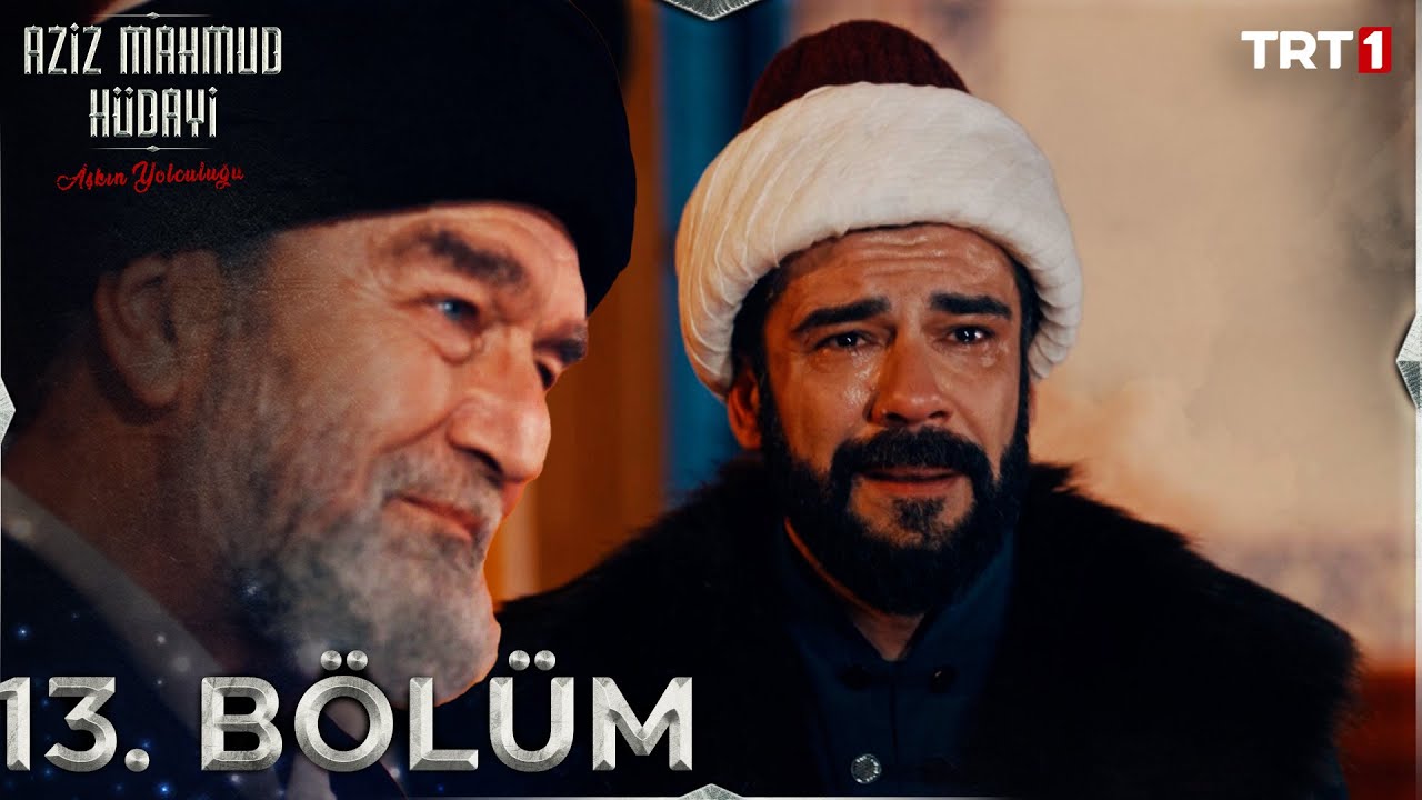 Aziz Mahmud Hudayi: Askın Yolculugu Episode 13 with English Subtitles