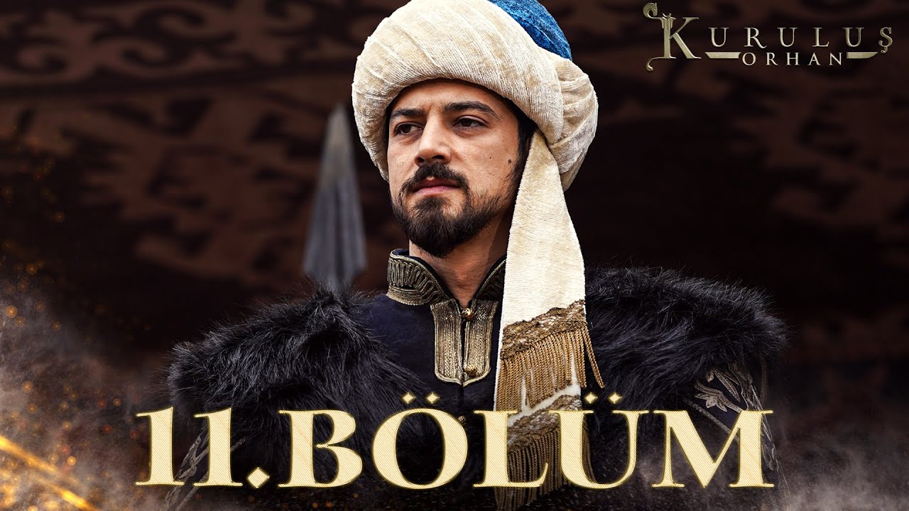 Kuruluş Orhan Episode 11 with English Subtitles
