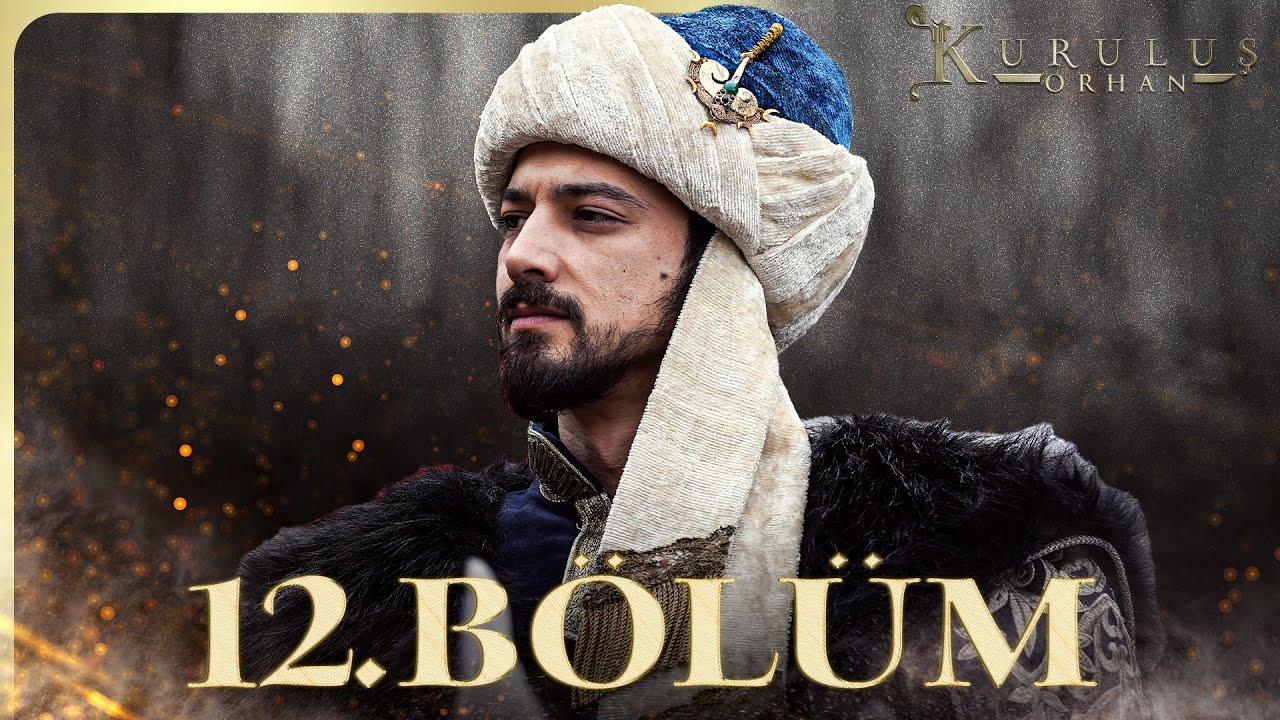 Kuruluş Orhan Episode 12 with English Subtitles
