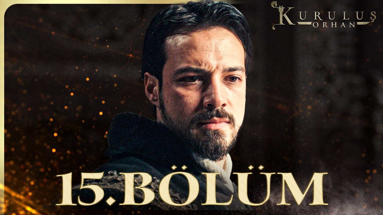 Kuruluş Orhan Episode 15 with English Subtitles