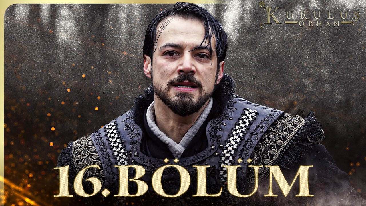 Kuruluş Orhan Episode 16 with English Subtitles