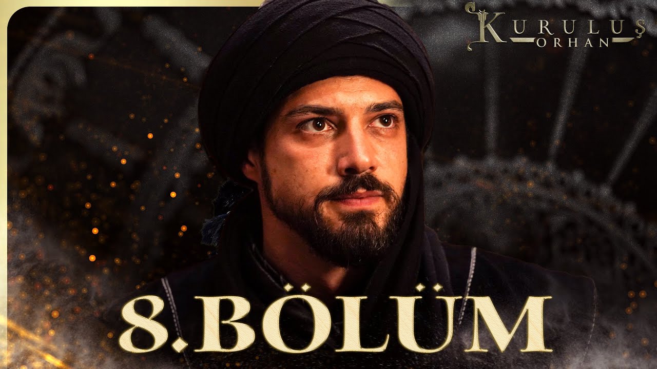Kuruluş Orhan Episode 8 with English Subtitles