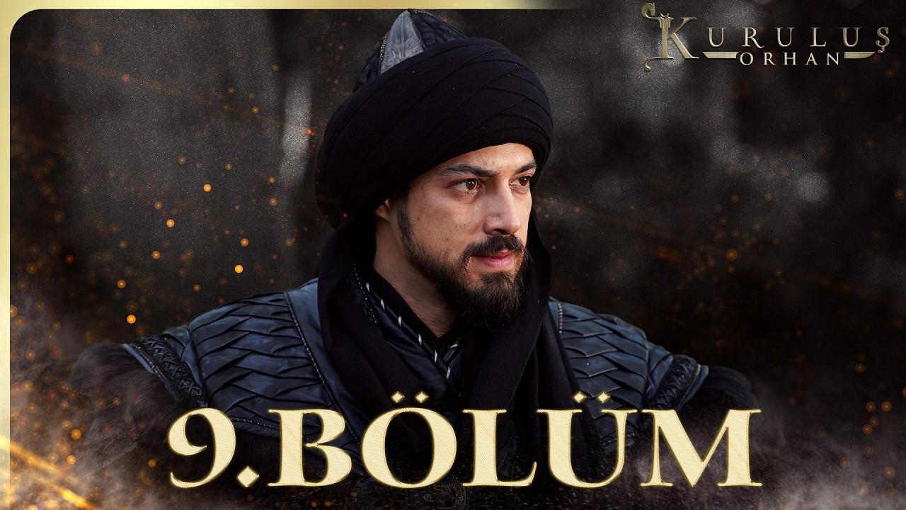 Kuruluş Orhan Episode 9 with English Subtitles