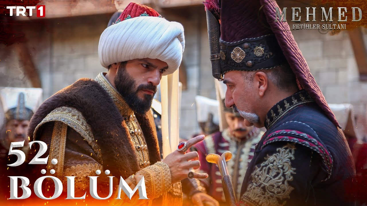 Mehmed Fetihler Sultani Episode 52 with English Subtitles