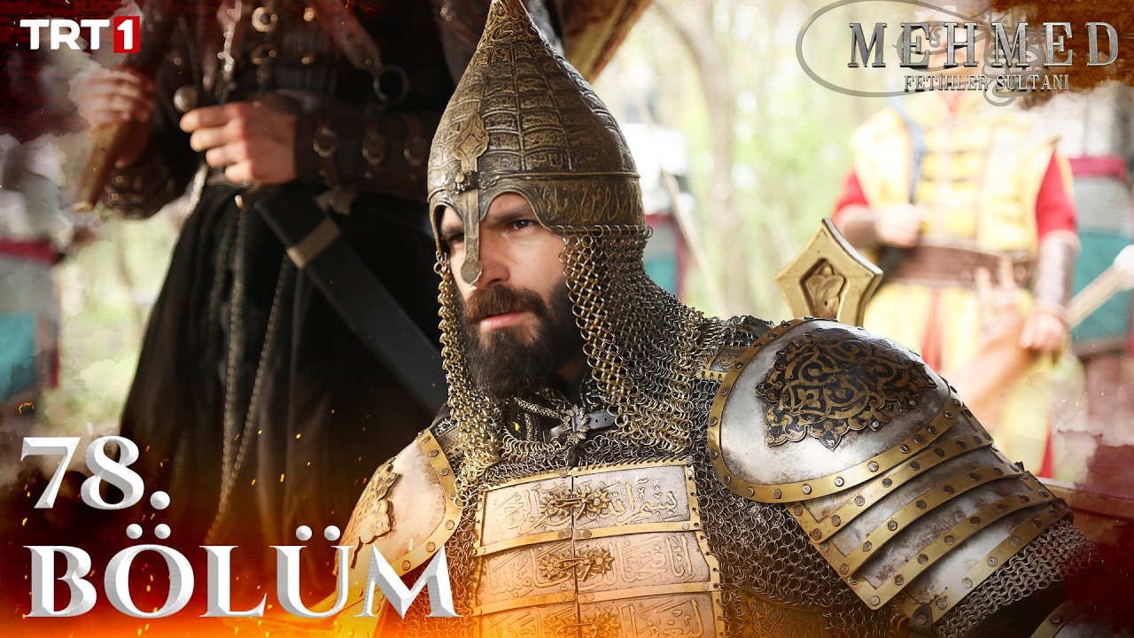 Mehmed Fetihler Sultani Episode 78 with English Subtitles
