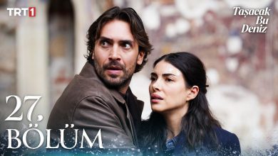 Taşacak Bu Deniz Episode 27 with English Subtitles