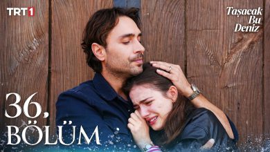 Taşacak Bu Deniz Episode 36 with English Subtitles