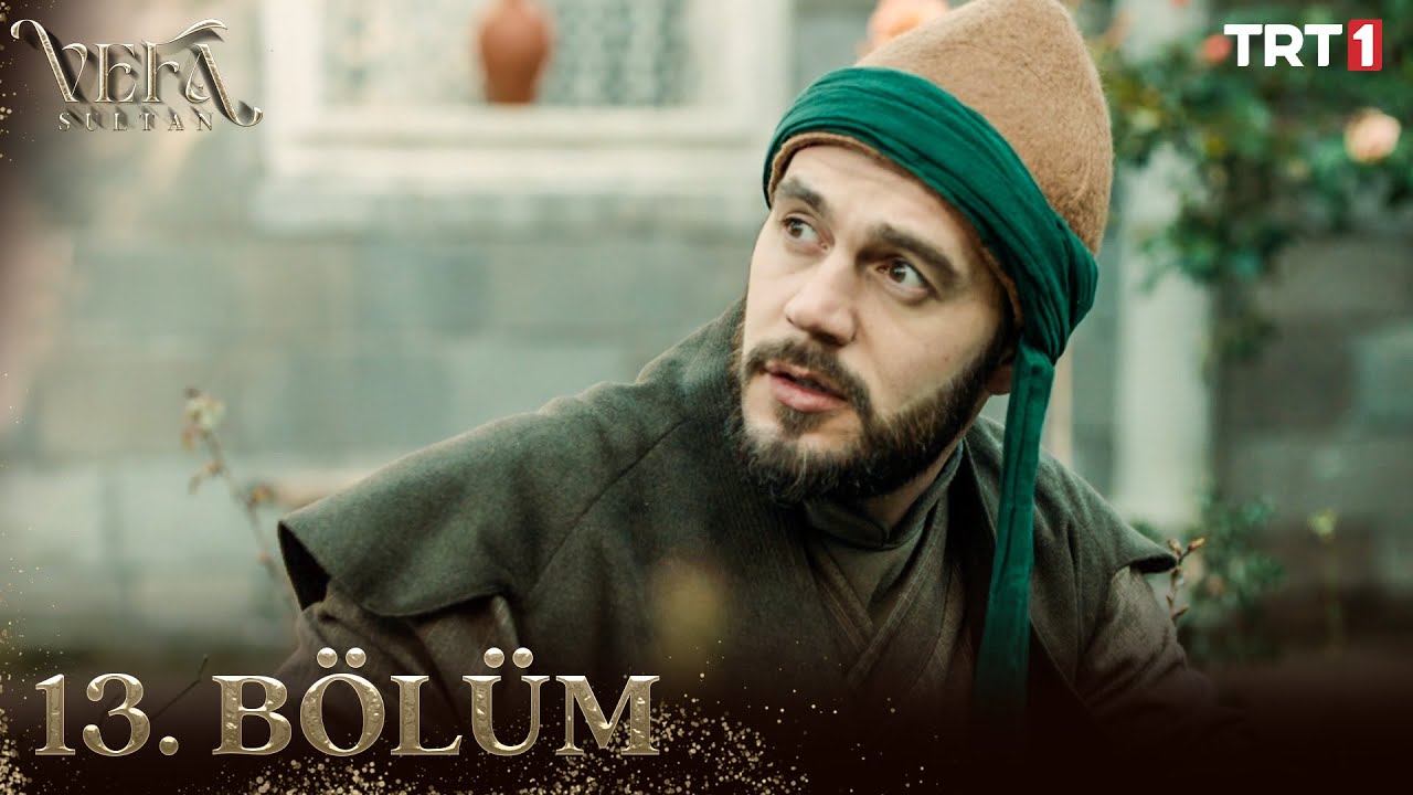 Vefa Sultan Episode 13 with English Subtitles