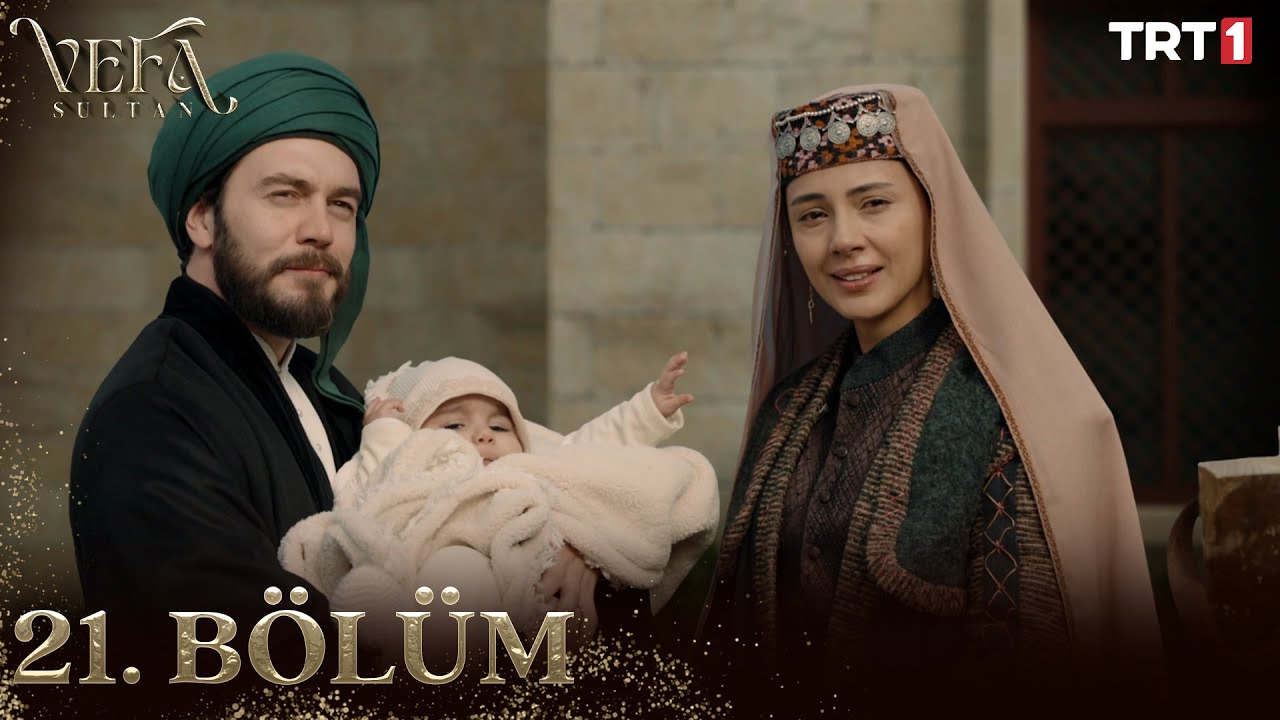 Vefa Sultan Episode 21 with English Subtitles