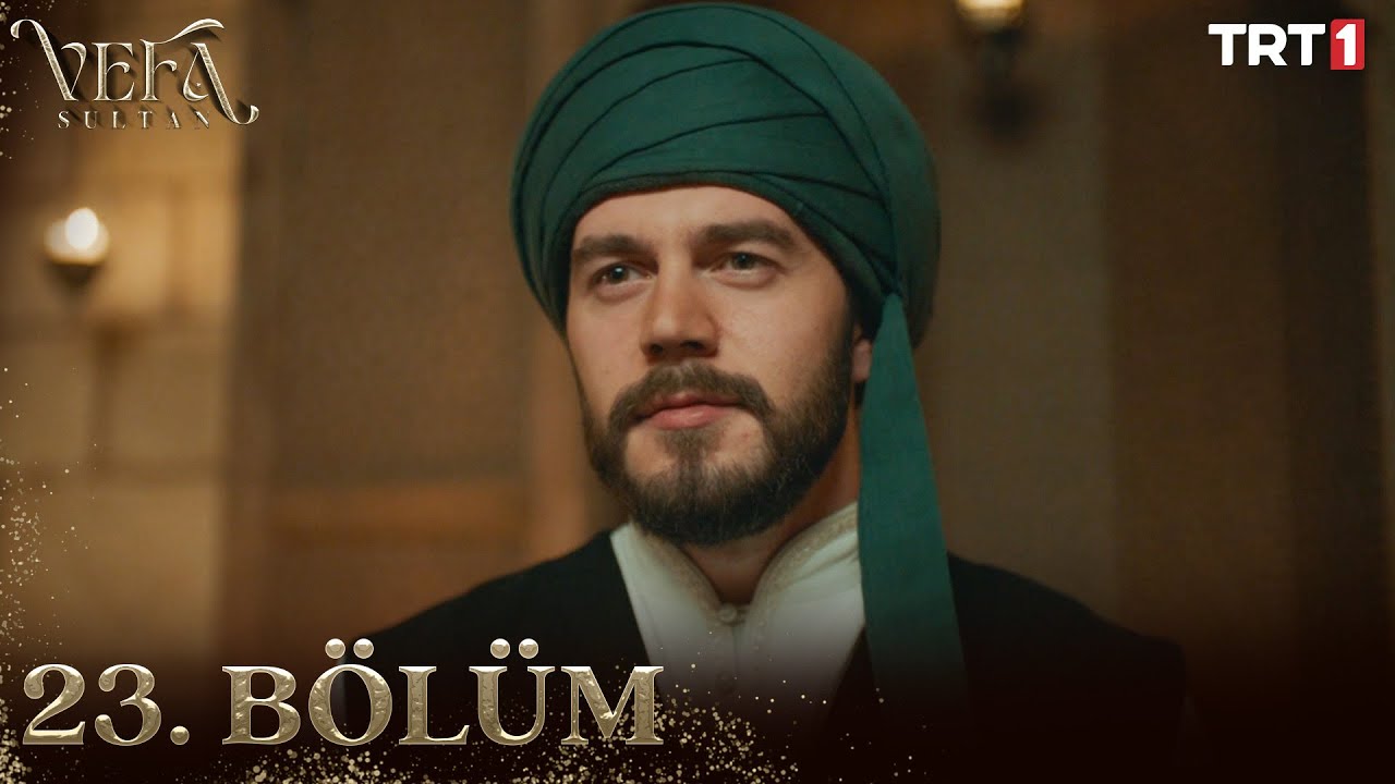 Vefa Sultan Episode 23 with English Subtitles