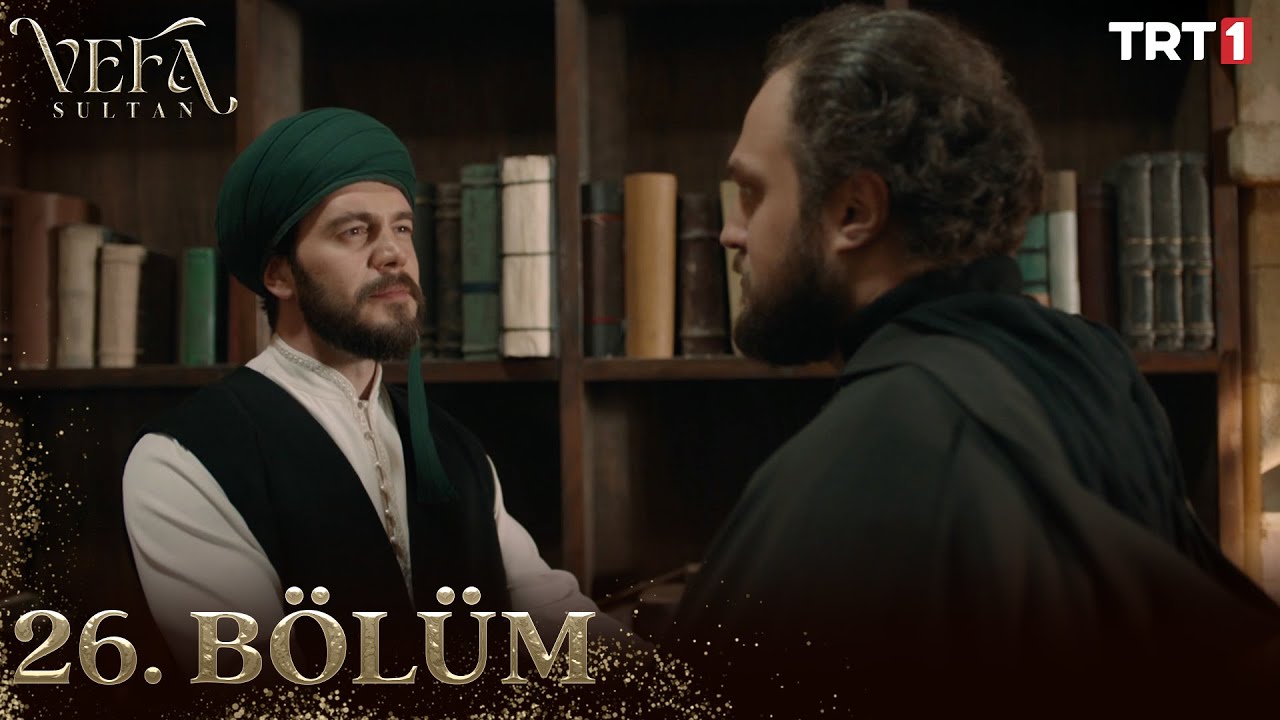Vefa Sultan Episode 26 with English Subtitles